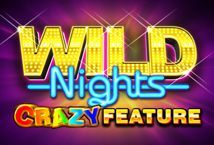 Slot Wild Nights Crazy Feature