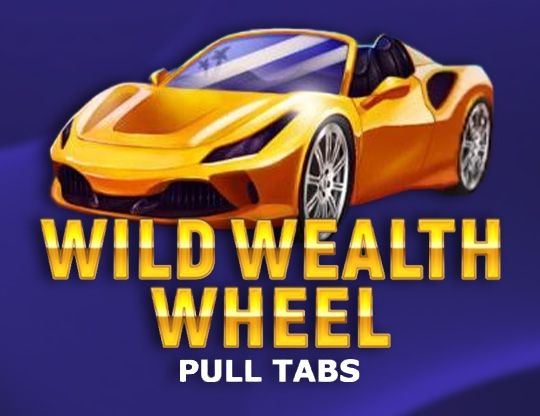 Slot Wild Wealth Wheel (Pull Tabs)
