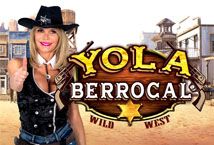 Slot Yola Berrocal Wild West