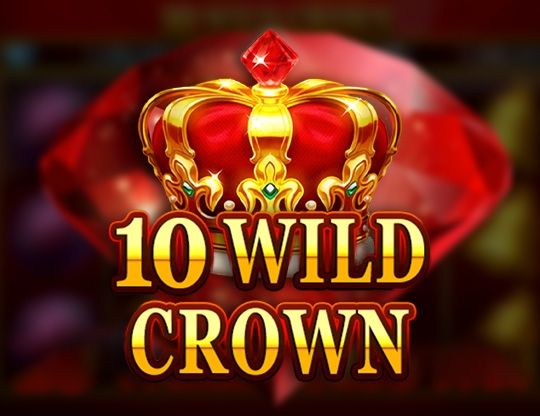 Online slot 10 Wild Crown