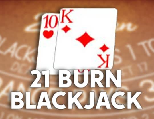 Slot 21 Burn Blackjack