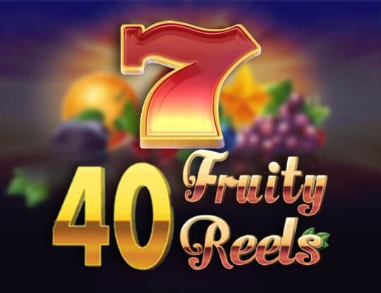 Slot 40 Fruity Reels