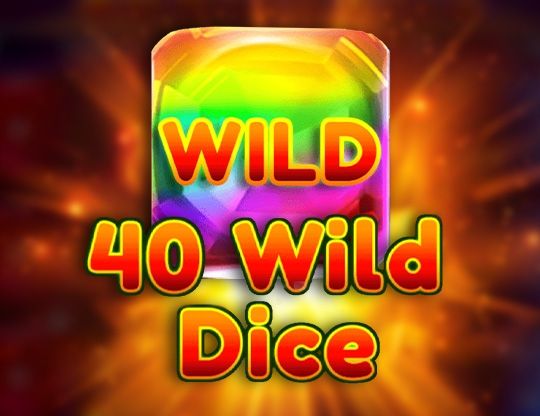 Slot 40 Wild Dice