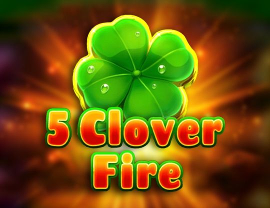 Slot 5 Clover Fire