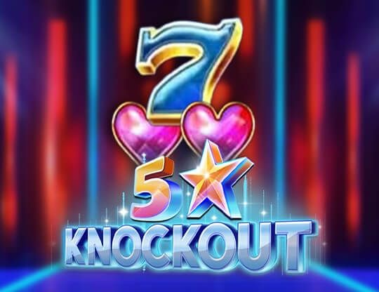 Slot 5 Star Knockout
