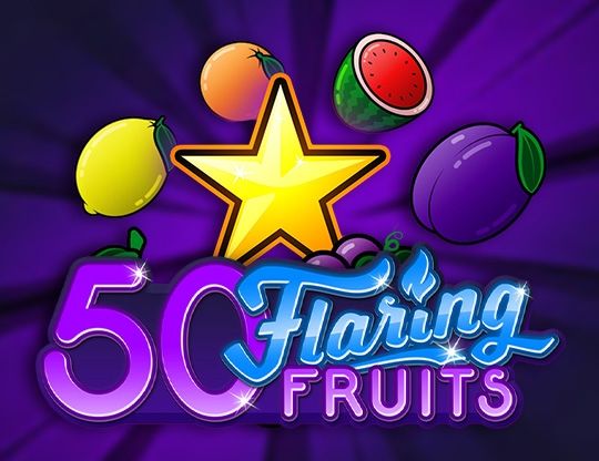 Slot 50 Flaring Fruits