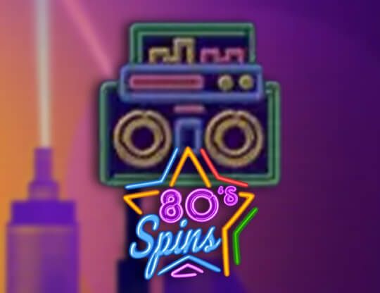 Slot 80’s Spins