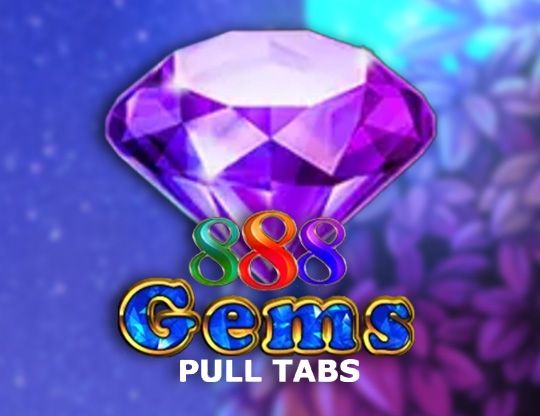 Slot 888 Gems (Pull Tabs)