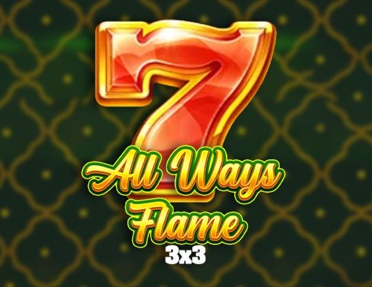 Slot All Ways Flame (3×3)