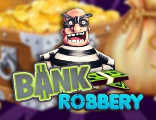 Slot Bank Robbery