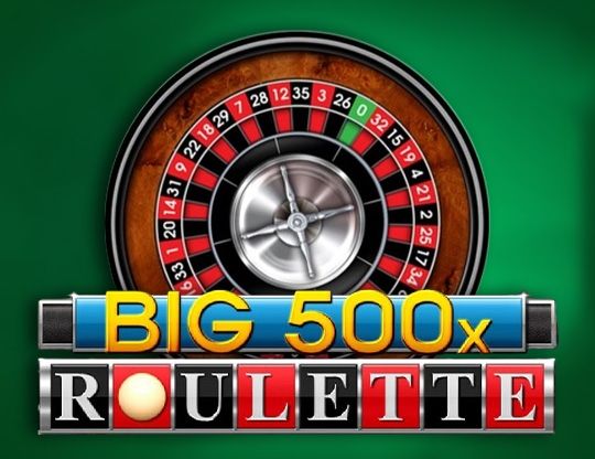 Slot Big 500x Roulette