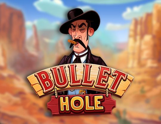 Slot Bullet Hole