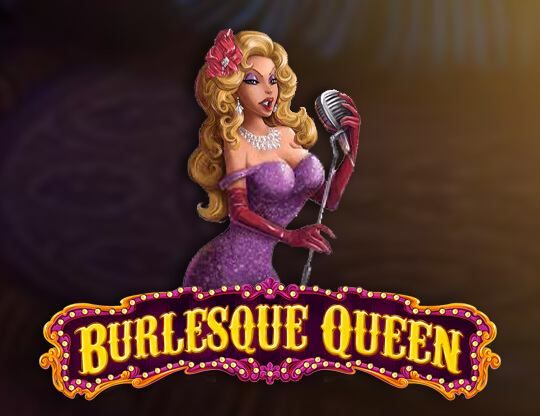 Slot Burlesque Queen