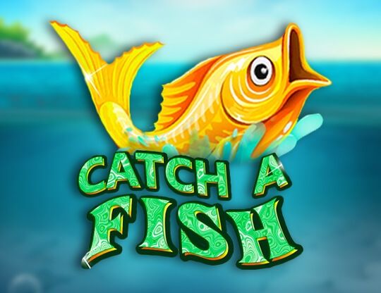Slot Catch a Fish