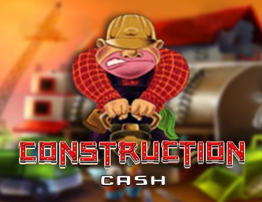 Slot Construction Cash