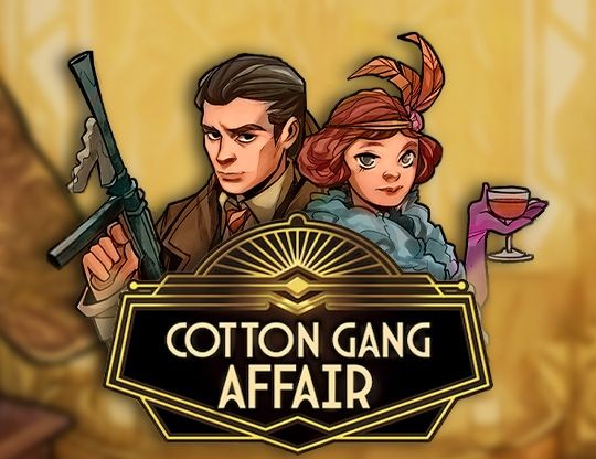 Slot Cotton Gang Affair