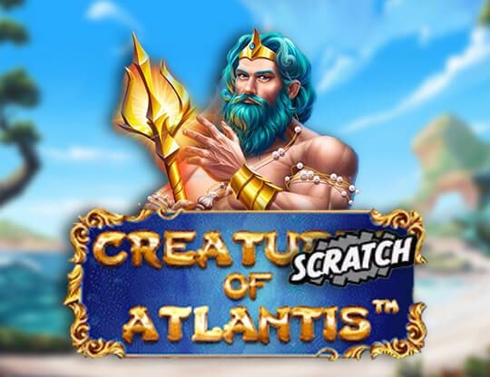 Slot Creatures of Atlantis Scratch