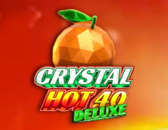 Slot Crystal Hot 40 Deluxe