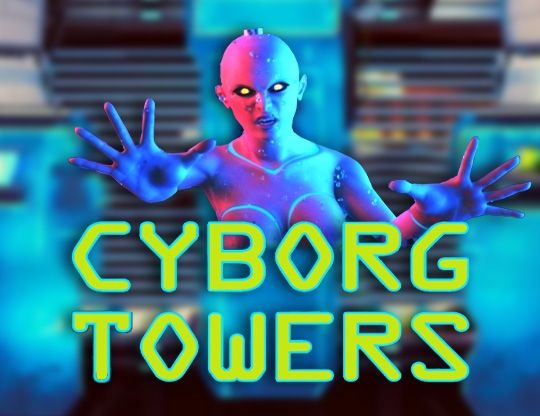 Slot Cyborg Towers