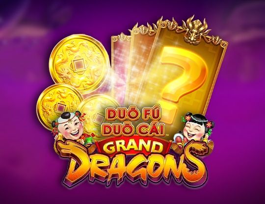 Slot Duo Fu Duo Cai Grand Dragons