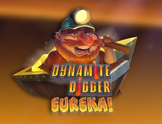 Slot Dynamite Digger Eureka