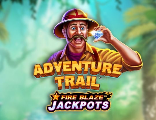 Slot Fire Blaze: Adventure Trail