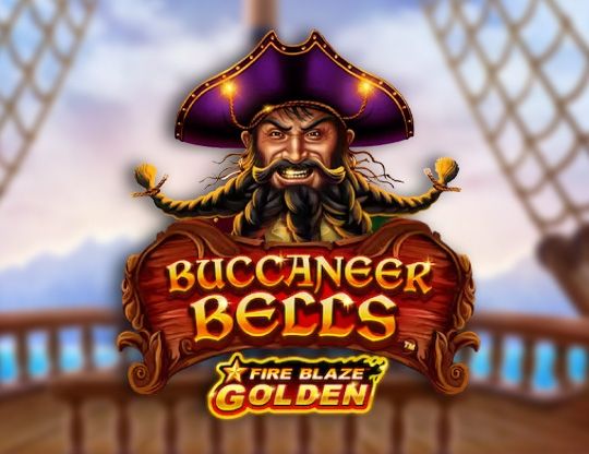 Slot Fire Blaze Golden: Buccaneer Bells