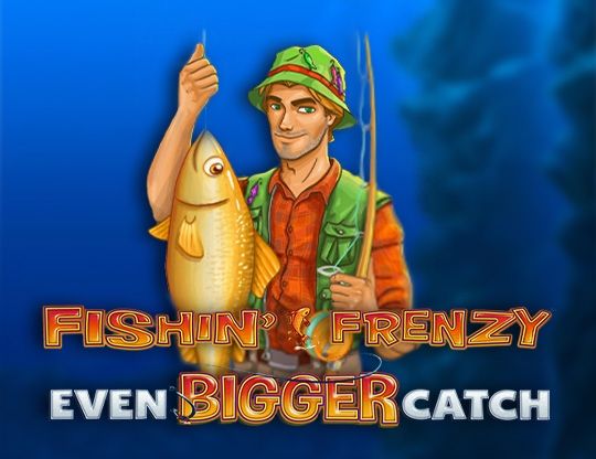 Slot Fishin’ Frenzy Even Bigger Catch