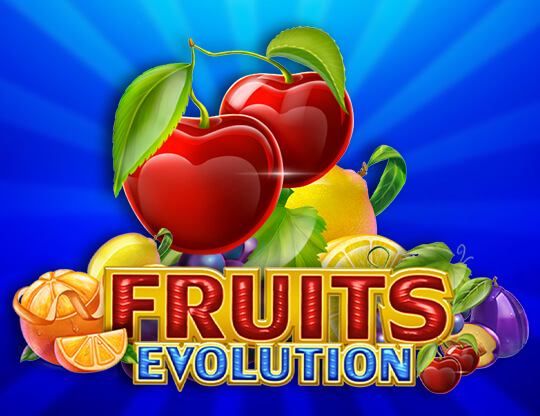 Slot Fruits Evolution