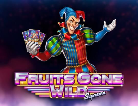 Slot Fruits Gone Wild Supreme
