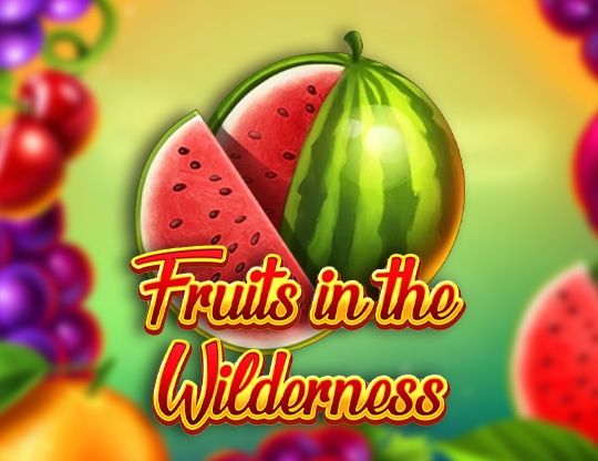 Slot Fruits in the Wilderness