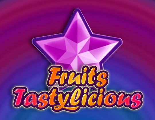 Slot Fruits Tastylicious