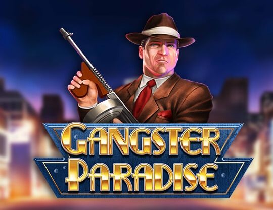 Slot Gangster Paradise