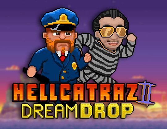 Slot Hellcatraz 2 Dream Drop