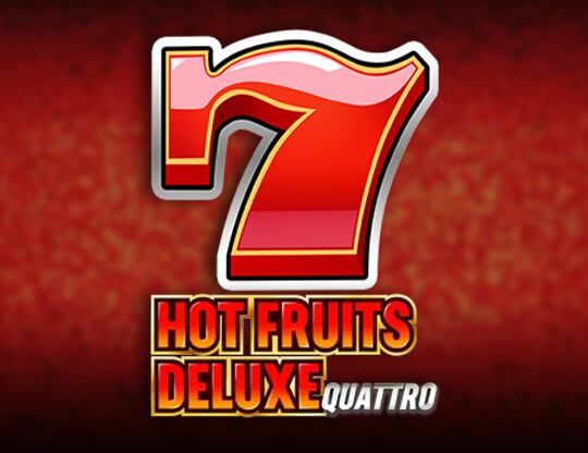 Slot Hot Fruits Deluxe Quattro