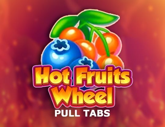 Slot Hot Fruits Wheel (Pull Tabs)