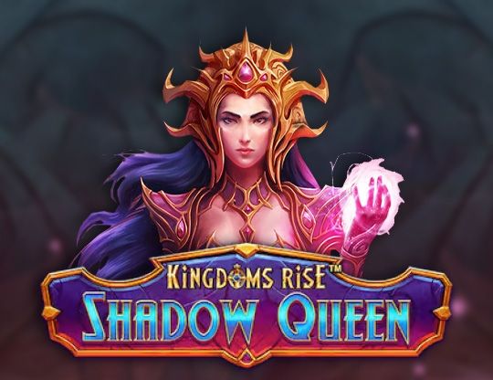 Slot Kingdoms Rise: Shadow Queen