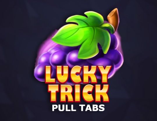 Slot Lucky Trick (Pull Tabs)
