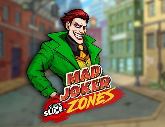 Slot Mad Joker SuperSlice Zones