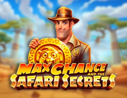 Slot Max Chance and the Safari Secrets