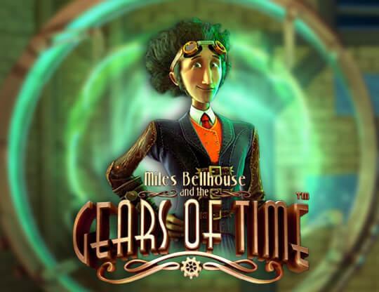 Slot Miles Bellhouse and the Gears of Time