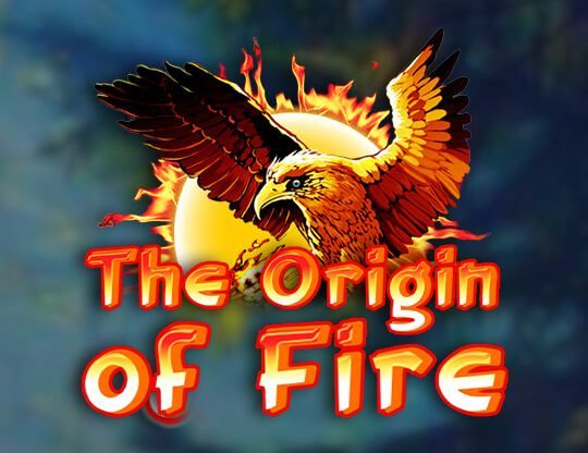 Slot Origin Of Fire