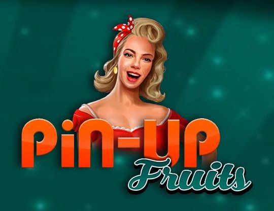 Slot Pin-Up Fruits