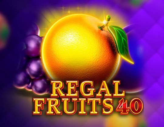 Slot Regal Fruits 40