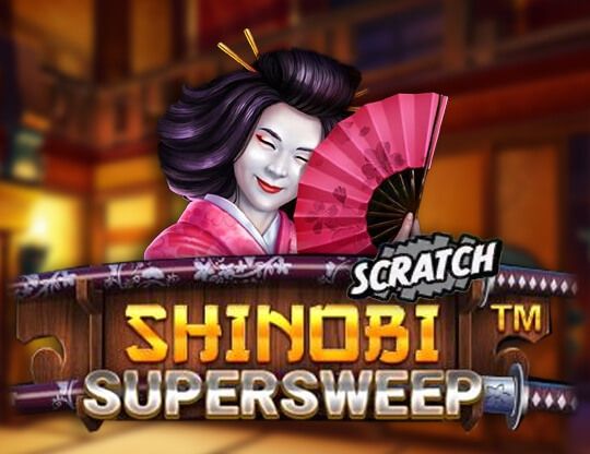Slot Shinobi Supersweep Scratch