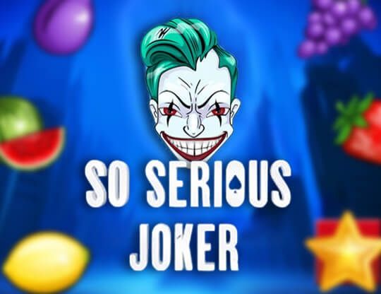Slot So Serious Joker