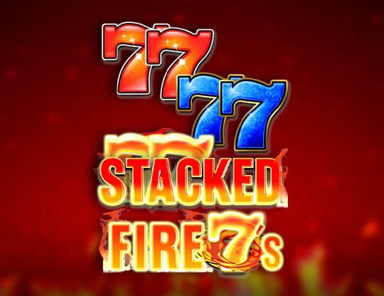 Slot Stacked Fire 7s