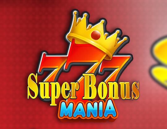 Slot Super Bonus Mania