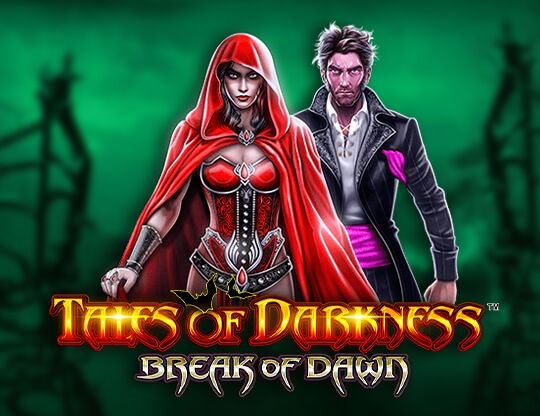 Slot Tales of Darkness Break of Dawn