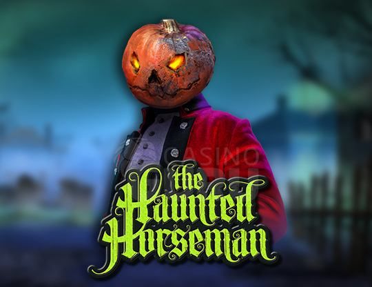 Slot The Haunted Horseman